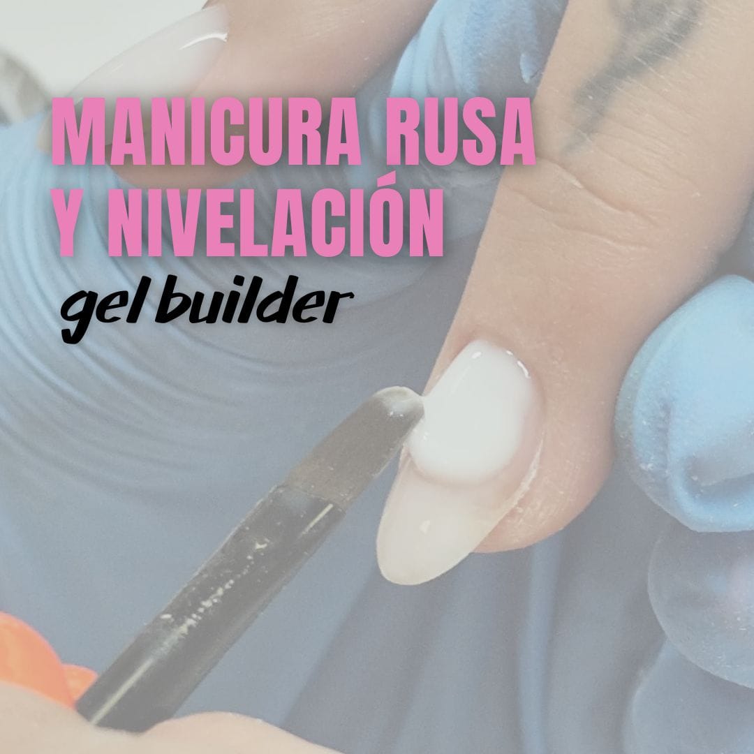 29/09/26 - Manicura Rusa y Nivelación GEL BUILDER
