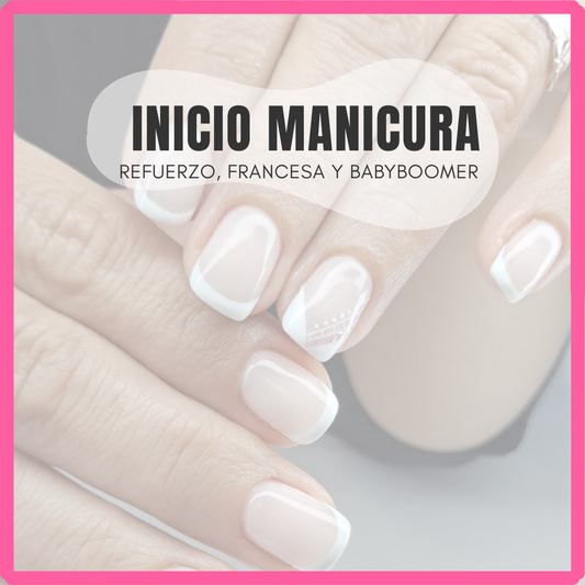 07/10/25 - Inicio Manicura, Refuerzo, Francesa y Babyboomer