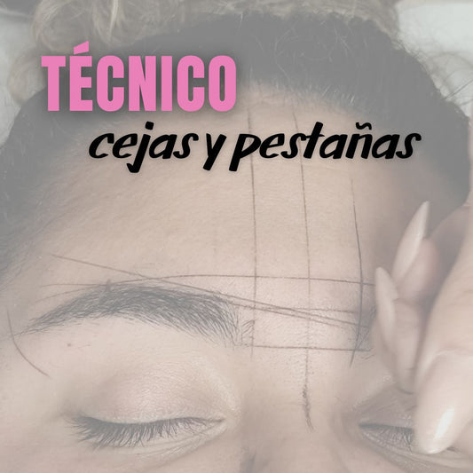 07/09/26 - Técnico Cejas y Pestañas
