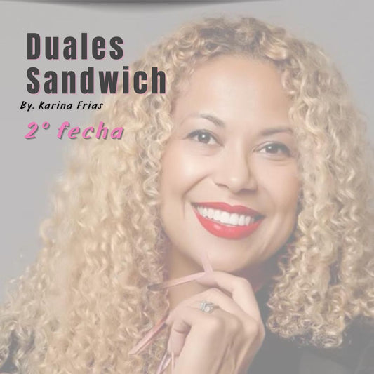 10/02/26 - Duales Sandwich - BY. KARINA FRIAS