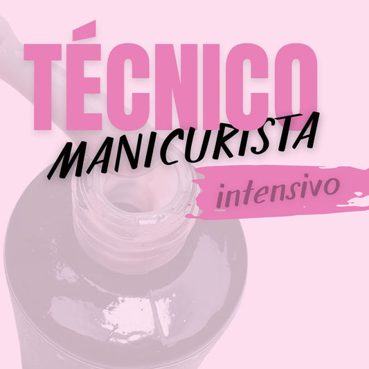 Técnico Manicurista Intensivo MARZO