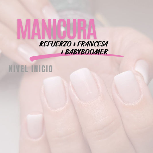 18/05/26 Inicio Manicura, Refuerzo, Francesa y Babyboomer