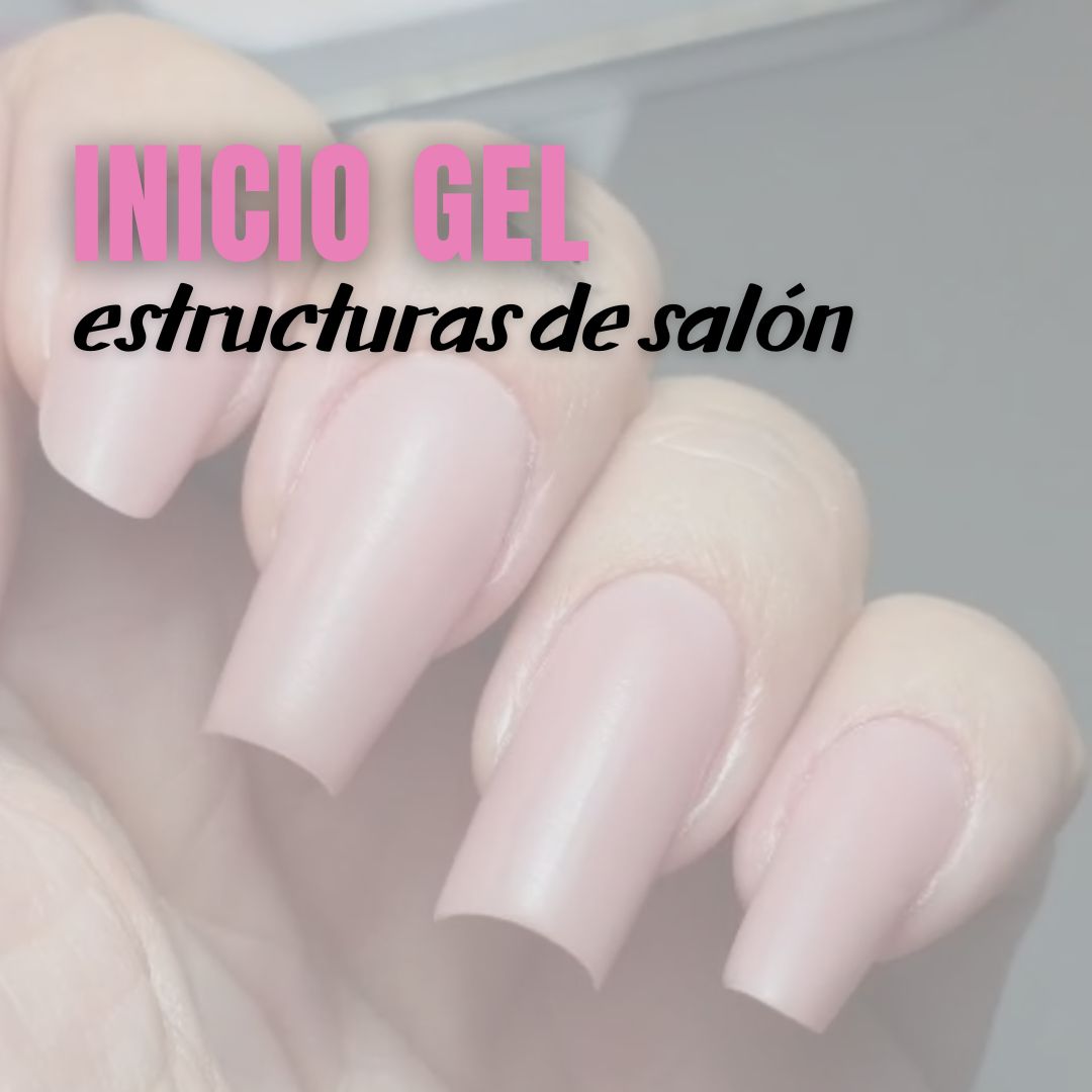 30/09/26 Inicio al Gel y Estructuras de Salón