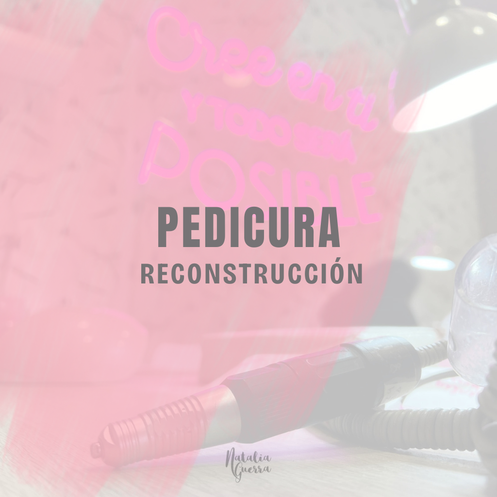 04/06/25 - Pedicura y Reconstrucción